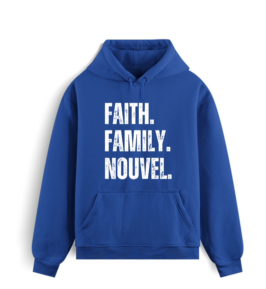 "Faith. Family. Nouvel." Sweatshirt